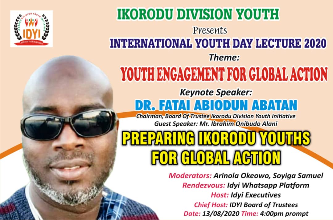 img 20200813 wa0015 Being a Keynote Address to the Ikorodu Division Youth Initiative (IDYI) in commemoration of the 20th Annual Youth Day Celebration, 13th August 2020. 